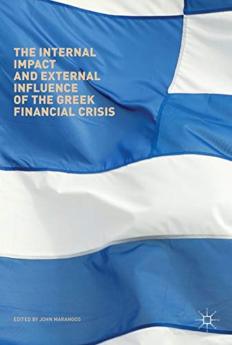 Buy The Internal Impact and External Influence of the Greek Financial Crisis — BookShops.in