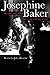 Josephine Baker in Art and Life: The Icon and the Image
