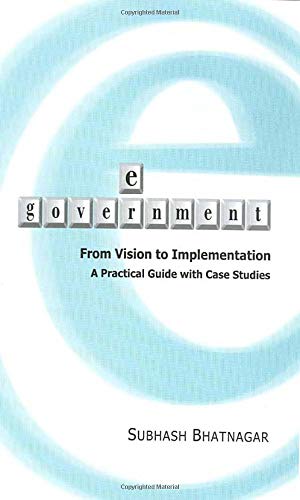 E-Government: From Vision to Implementation - A Practical Guide With Case Studies view 2