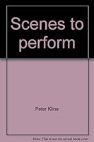 Scenes to perform (The Theatre student series) 0823901769 Book Cover