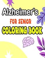 Alzheimers Coloring Book For Seniors B0CCCR37FL Book Cover