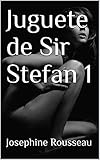  Juguete de Sir Stefan 1