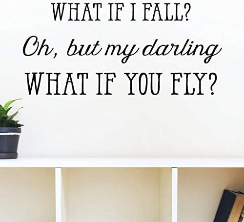 Calcomanía de pared con frase en inglés What If I Fall Oh But My Darling What If You Fly Kids