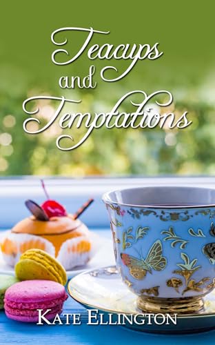 Teacups and Temptations