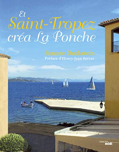 Télécharger Et Saint-Tropez créa La Ponche Livre PDF Gratuit