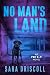 No Man's Land (An F.B.I. K-9 Novel Book 4)