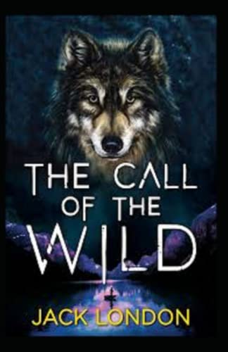 The Call of the Wild (illustrated edition)