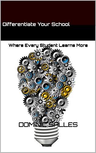 Differentiate Your School: Where Every Student Learns More