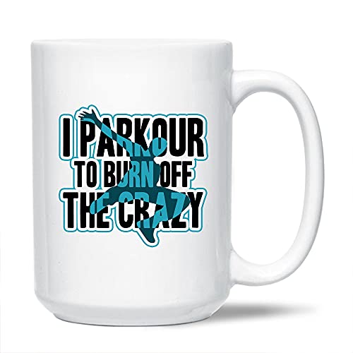 Kaffeetasse mit Aufschrift 'I Parkour to Burn Off The Crazy White' aus Keramik, Geschenkidee für Freunde, lustige Parkour-Kaffeetasse, 425 ml