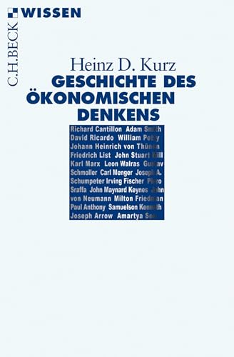 Geschichte des ökonomischen Denkens (Beck'sche Reihe 2784)