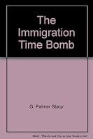 The Immigration Time Bomb B0006EK1I6 Book Cover