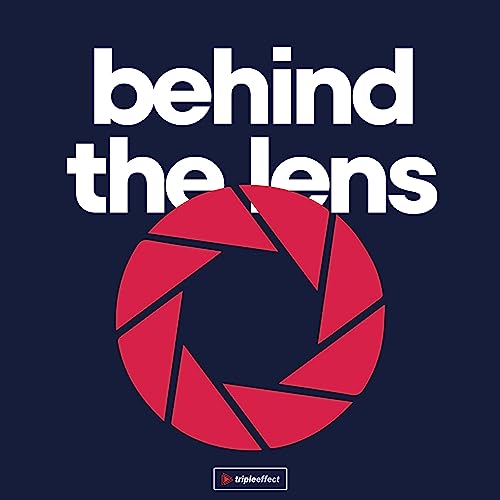 Behind the Lens with Alan Howle cover art