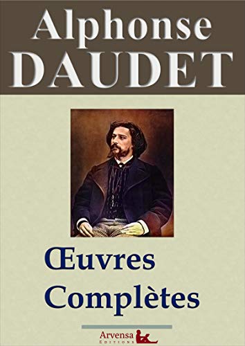 Amazon Com Alphonse Daudet Oeuvres Completes 80 Titres Annotes Illustres Augmentes Les Lettres De Mon Moulin Tartarin De Tarascon Les Contes Du Lundi Le Petit Chose French Edition Ebook Daudet Alphonse Amazon Com Alphonse Daudet Oeuvres Completes 80 Titres Annotes Illustres Augmentes Les Lettres De Mon Moulin Tartarin De Tarascon Les Contes Du Lundi Le Petit Chose French Edition Ebook Daudet Alphonse