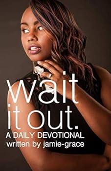 Wait It Out: A Daily Devotional