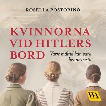 Couverture de Kvinnorna vid Hitlers bord - Rosella Postorino