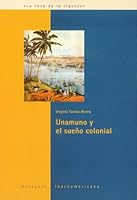 Unamuno y el sueño colonial. (Casa de La Riqueza) 848489181X Book Cover