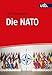 Produktbild Die NATO: Institution, Politiken und Probleme kollektiver Verteidigung und Sicherheit von 1949 bis heute
