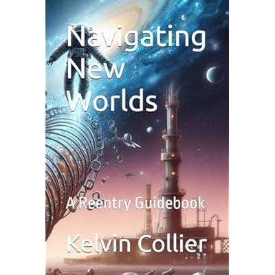 Navigating New Worlds: A Reentry Guidebook