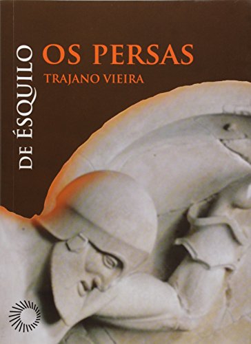 Os persas: De Ésquilo