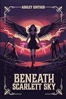 Beneath Scarlett Sky 1968230130 Book Cover