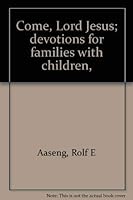 Come, Lord Jesus; Devotions for Families with Children, 0806614234 Book Cover