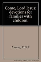 Come, Lord Jesus; Devotions for Families with Children, 0806614234 Book Cover