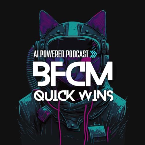 A Better BFCM Starts With Good Direction - 24' Podcast Por  arte de portada