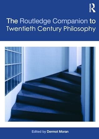 The Routledge Companion to Twentieth Century Philosophy (Routledge Philosophy Companions)-Wow! eBook