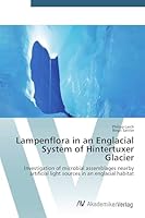 Lampenflora in an Englacial System of Hintertuxer Glacier 3639625749 Book Cover