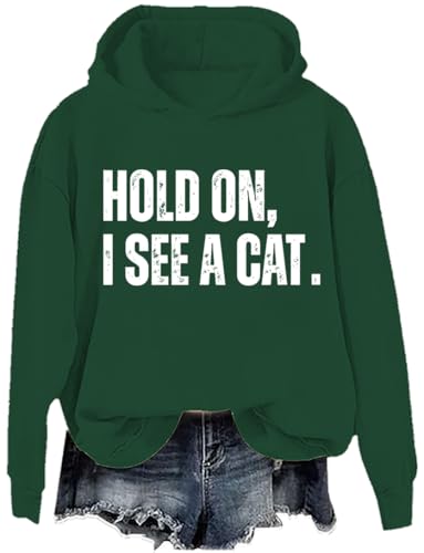 Hold On I See A Cat Hoodie Hold On I See A Cat Sweatshirt Hold On I See A Cat Shirt For Women Men2