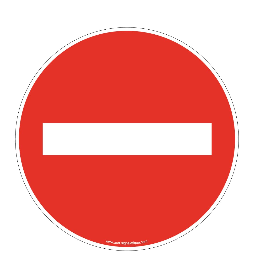 AUA SIGNALETIQUE - Panneau Sens interdit - Ø 650 mm, Aluminium Dibond 3mm