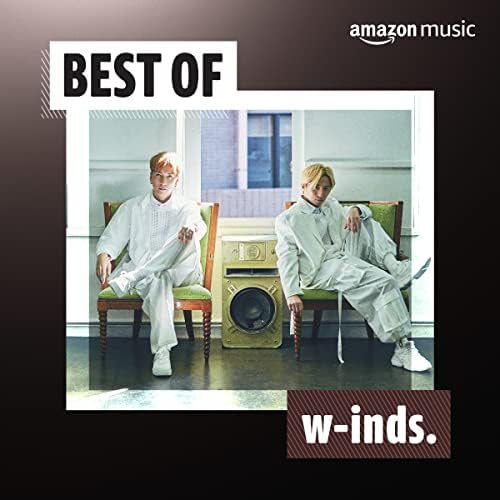 ミュージック w-inds. Amazon Musicでw-inds.のw-inds. ~bestracks~を再生する