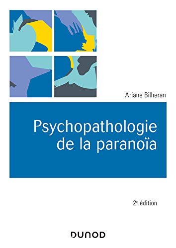 Télécharger Psychopathologie de la paranoïa 2e éd. (Univers Psy) Livre PDF Gratuit