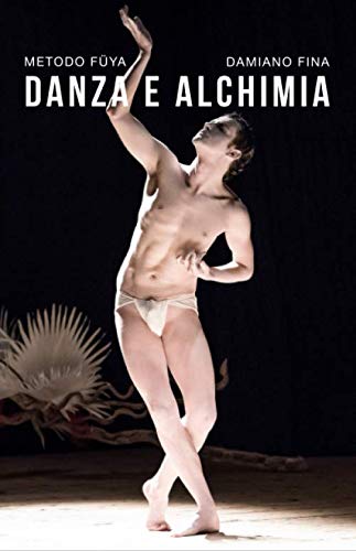 Danza e Alchimia: Metodo FÜYA