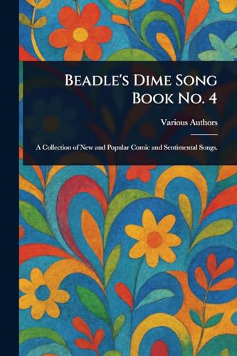 Beadle's Dime Song Book No. 4
