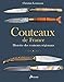 Couteaux de France: Histoire des couteaux régionaux