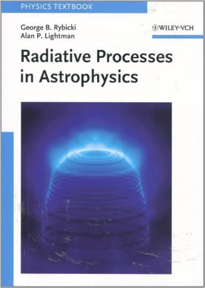 Amazon.co.jp: Radiative Processes in Astrophysics by George