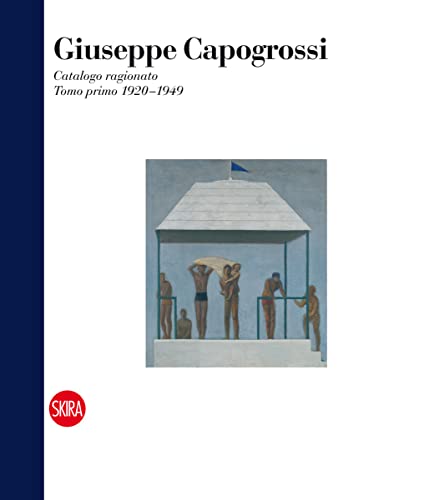  Giuseppe Capogrossi. Catalogo ragionato. Ediz. italiana e inglese. 1920-1949 (Vol. 1): Catalogo ragionato: Tomo primo 1920-1949