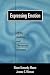 Expressing Emotion: Myths, Realities, and Therapeutic Strategies (Emotions and Social Behavior)