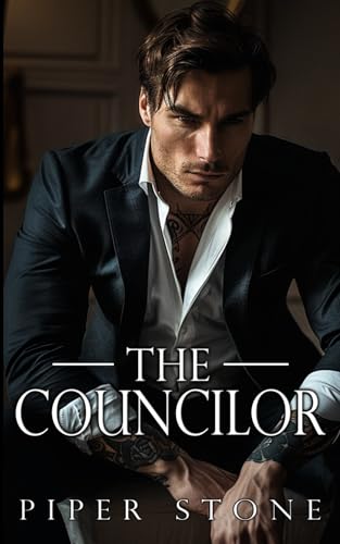 The Councilor: A Dark Russian Mafia Romance (Brutal Empire)
