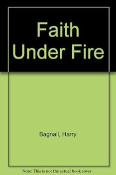 Paperback Faith Under Fire Book