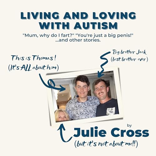 Living and Loving with Autism by Julie Cross episode artwork