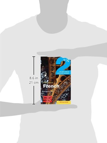 Colloquial French 2: The Next step in Language Learning