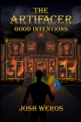 The Artifacer: Good Intentions