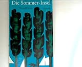 Die Sommer Insel - Sloan, Erma Bombeck und Arno Segal Erich Surminski Wilson