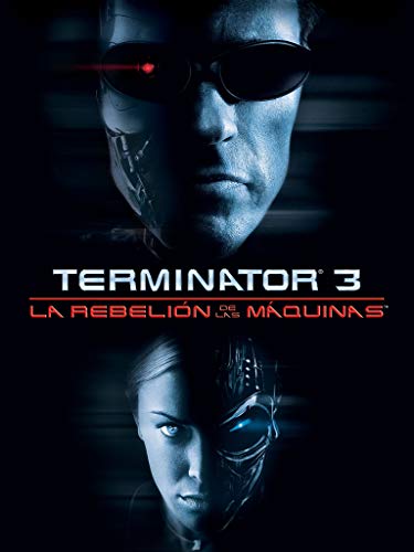Terminator 3 La Rebelion De Las Maquinas Terminator 3 La Rebelion De Las Maquinas