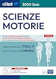 Test Scienze Motorie 2025: raccolta di 3.000 Quiz: Ampia raccolta di quiz suddivisi per materia e 10 simulazioni d'esame per la preparazione ai test di ammissione