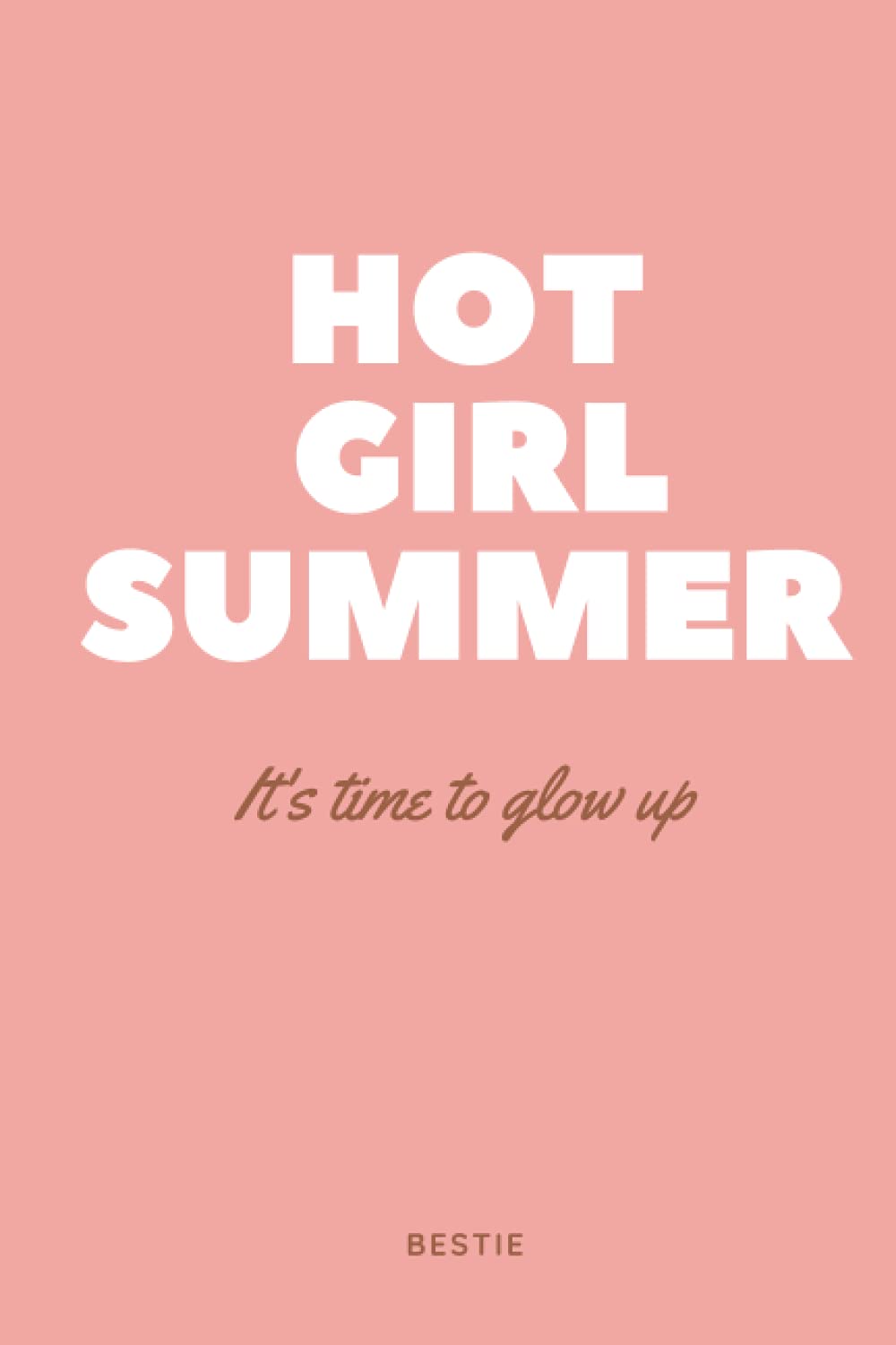 Independently published Hot Girl Summer