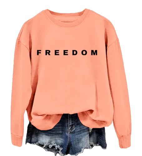 Freedom Sweatshirt That Says Freedom Shirts