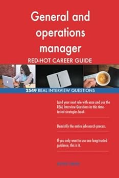 Paperback General and operations manager RED-HOT Career; 2549 REAL Interview Questions Book